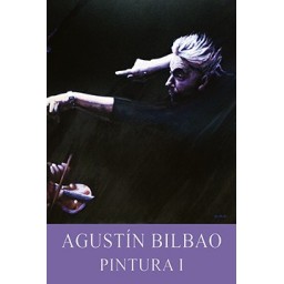 AGUSTÍN BILBAO. Pintura I