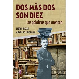 DOS MÁS DOS SON DIEZ. Las...