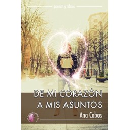 DE MI CORAZÓN A MIS ASUNTOS