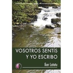 VOSOTROS SENTÍS Y YO ESCRIBO