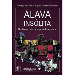 ÁLAVA INSÓLITA. Símbolos,...