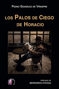 Presentacion LOS PALOS DE CIEGO DE HORACIO